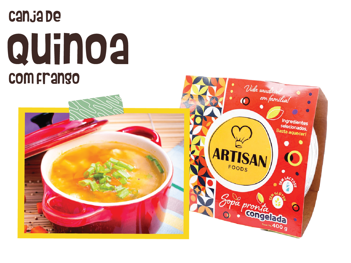 Canja de quinoa c/ frango - 400g - Artisan Foods